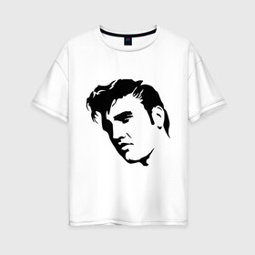 Женская футболка хлопок Oversize с принтом Элвис Пресли (Elvis Presley) , 100% хлопок | свободный крой, круглый ворот, спущенный рукав, длина до линии бедер
 | rocknroll | лицо | музыка | певец | ретро | рок н ролл