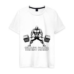 Мужская футболка хлопок с принтом Train hard (тренируйся усердно) , 100% хлопок | прямой крой, круглый вырез горловины, длина до линии бедер, слегка спущенное плечо. | Тематика изображения на принте: powerlifting