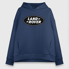 Женское худи Oversize хлопок с принтом Land Rover logo , френч-терри — 70% хлопок, 30% полиэстер. Мягкий теплый начес внутри —100% хлопок | боковые карманы, эластичные манжеты и нижняя кромка, капюшон на магнитной кнопке | land rove | автомобиль land rove | автомобиль ланд ровер | ланд ровер