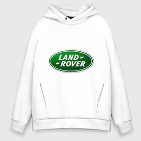 Мужское худи Oversize хлопок с принтом Logo Land Rover , френч-терри — 70% хлопок, 30% полиэстер. Мягкий теплый начес внутри —100% хлопок | боковые карманы, эластичные манжеты и нижняя кромка, капюшон на магнитной кнопке | land rove | автомобиль land rove | автомобиль ланд ровер | ланд ровер