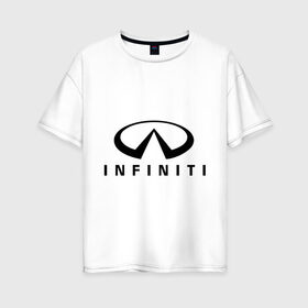Женская футболка хлопок Oversize с принтом Infiniti logo , 100% хлопок | свободный крой, круглый ворот, спущенный рукав, длина до линии бедер
 | infiniti автомобиль | автомобиль инфинити | инфинити | логотип infiniti | логотип инфинити