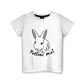 Детская футболка хлопок с принтом Следуй за белым кроликом. , 100% хлопок | круглый вырез горловины, полуприлегающий силуэт, длина до линии бедер | alice in wonderland | follow me | алиса в стране чудес | животное | заяц | зверь | кролик | следуй за мной