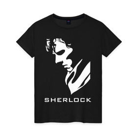 Женская футболка хлопок с принтом Шерлок Холмс , 100% хлопок | прямой крой, круглый вырез горловины, длина до линии бедер, слегка спущенное плечо | кино | мультфильмы и тв 
подкатегория: шерлок холмс | о жизни | прикольные надписи