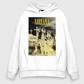 Мужское худи Oversize хлопок с принтом Nirvana Poster , френч-терри — 70% хлопок, 30% полиэстер. Мягкий теплый начес внутри —100% хлопок | боковые карманы, эластичные манжеты и нижняя кромка, капюшон на магнитной кнопке | kurt kobain | nirvana | курт кобейн | музыкальные группы | нирвана | рок группы