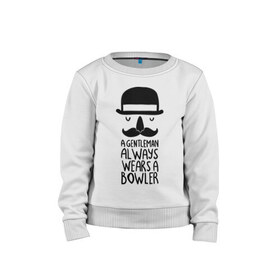 Детский свитшот хлопок с принтом Gentleman wears bowler , 100% хлопок | круглый вырез горловины, эластичные манжеты, пояс и воротник | джентльмен | джентльмен всгда носит усы | усы | шляпа