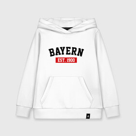 Детская толстовка хлопок с принтом FC Bayern Est 1900 , 100% хлопок | Круглый горловой вырез, эластичные манжеты, пояс, капюшен | bayern | fc bayern | fc bayern est 1900 | баерн