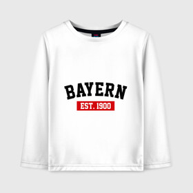 Детский лонгслив хлопок с принтом FC Bayern Est 1900 , 100% хлопок | круглый вырез горловины, полуприлегающий силуэт, длина до линии бедер | bayern | fc bayern | fc bayern est 1900 | баерн