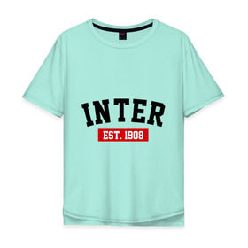 Мужская футболка хлопок Oversize с принтом FC Inter Est. 1908 , 100% хлопок | свободный крой, круглый ворот, “спинка” длиннее передней части | fc inter | fc inter est 1908 | inter | интер | фк интер