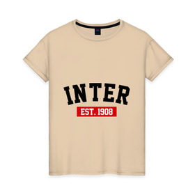 Женская футболка хлопок с принтом FC Inter Est. 1908 , 100% хлопок | прямой крой, круглый вырез горловины, длина до линии бедер, слегка спущенное плечо | fc inter | fc inter est 1908 | inter | интер | фк интер