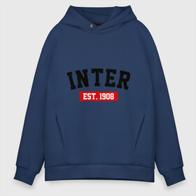 Мужское худи Oversize хлопок с принтом FC Inter Est 1908 , френч-терри — 70% хлопок, 30% полиэстер. Мягкий теплый начес внутри —100% хлопок | боковые карманы, эластичные манжеты и нижняя кромка, капюшон на магнитной кнопке | fc inter | fc inter est 1908 | inter | интер | фк интер