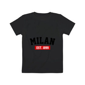 Детская футболка хлопок с принтом FC Milan Est. 1899 , 100% хлопок | круглый вырез горловины, полуприлегающий силуэт, длина до линии бедер | fc milan | fc милан | milan | милан | фк милан