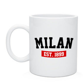 Кружка с принтом FC Milan Est. 1899 , керамика | объем — 330 мл, диаметр — 80 мм. Принт наносится на бока кружки, можно сделать два разных изображения | fc milan | fc милан | milan | милан | фк милан