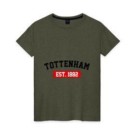 Женская футболка хлопок с принтом FC Tottenham Est. 1882 , 100% хлопок | прямой крой, круглый вырез горловины, длина до линии бедер, слегка спущенное плечо | fc tottenham | tottenham | тотенхем | фк тотенхем