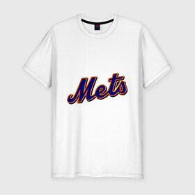 Мужская футболка премиум с принтом Mets , 92% хлопок, 8% лайкра | приталенный силуэт, круглый вырез ворота, длина до линии бедра, короткий рукав | baseball | mets | new york mets | бейсбол | нью йорк метс | спорт