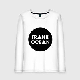 Женский лонгслив хлопок с принтом Frank Ocean , 100% хлопок |  | frank ocean | swag | сваг | свог | свэг