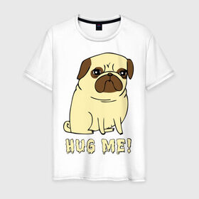 Мужская футболка хлопок с принтом Hug me! Dog , 100% хлопок | прямой крой, круглый вырез горловины, длина до линии бедер, слегка спущенное плечо. | 