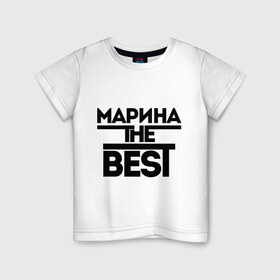 Детская футболка хлопок с принтом Марина the best , 100% хлопок | круглый вырез горловины, полуприлегающий силуэт, длина до линии бедер | marina | женское имя | имена | лучшая | мариша