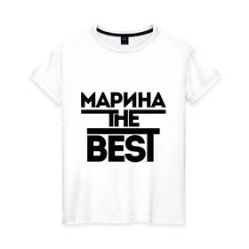 Женская футболка хлопок с принтом Марина the best , 100% хлопок | прямой крой, круглый вырез горловины, длина до линии бедер, слегка спущенное плечо | marina | женское имя | имена | лучшая | мариша