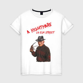 Женская футболка хлопок с принтом A Nightmare on Elm street , 100% хлопок | прямой крой, круглый вырез горловины, длина до линии бедер, слегка спущенное плечо | freddy krueger | фреди крюгер