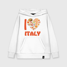 Детская толстовка хлопок с принтом Я люблю Италию , 100% хлопок | Круглый горловой вырез, эластичные манжеты, пояс, капюшен | башня пейзанская | италия | колизей | пицца | я люблю италию