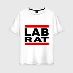 Женская футболка хлопок Oversize с принтом Lab Rat , 100% хлопок | свободный крой, круглый ворот, спущенный рукав, длина до линии бедер
 | banksy | бенкси | бэнкси | графити | граффити | стрит арт | стритарт