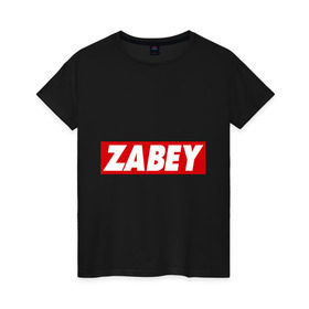 Женская футболка хлопок с принтом ZABEY , 100% хлопок | прямой крой, круглый вырез горловины, длина до линии бедер, слегка спущенное плечо | obey | антибренд | забей | обей