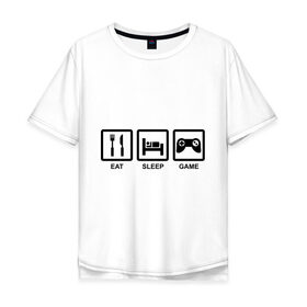 Мужская футболка хлопок Oversize с принтом Eat sleep game , 100% хлопок | свободный крой, круглый ворот, “спинка” длиннее передней части | джойстик | еда | есть | играть | компьютерные игры | постель | спать