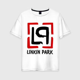 Женская футболка хлопок Oversize с принтом Linkin park , 100% хлопок | свободный крой, круглый ворот, спущенный рукав, длина до линии бедер
 | lp | rock | линкин парк | музыка | рок группа