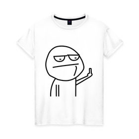 Женская футболка хлопок с принтом Иди нафиг , 100% хлопок | прямой крой, круглый вырез горловины, длина до линии бедер, слегка спущенное плечо | ololo | trollface | иди нафиг | мемы | тролинг | троль
