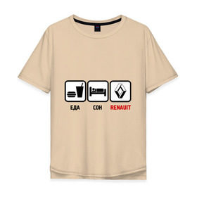 Мужская футболка хлопок Oversize с принтом Главное в жизни - еда, сон, renault , 100% хлопок | свободный крой, круглый ворот, “спинка” длиннее передней части | авто | автомобиль | знаки | рено | тачки