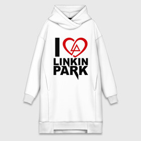 Платье-худи хлопок с принтом I love linkin park (Я люблю Linkin Park) ,  |  | rock | линкин парк | музыкальная группа | рок группа | рок музыка