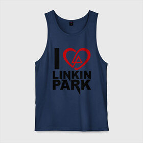 Мужская майка хлопок с принтом I love linkin park (Я люблю Linkin Park) , 100% хлопок |  | rock | линкин парк | музыкальная группа | рок группа | рок музыка