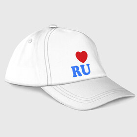 Бейсболка с принтом I Love RU , 100% хлопок | классический козырек, металлическая застежка-регулятор размера | i love ru | i love russia | для патриотов | патриотам | патриотизм | я люблю россию | я русский