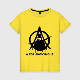 Женская футболка хлопок с принтом A for Anonymous (А значит аноним) , 100% хлопок | прямой крой, круглый вырез горловины, длина до линии бедер, слегка спущенное плечо | anonymous | аноним | анонимус | вендета | вендетта | гай фокс