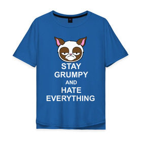 Мужская футболка хлопок Oversize с принтом Stay grumpy and hate everything , 100% хлопок | свободный крой, круглый ворот, “спинка” длиннее передней части | грустный кот | интернет приколы | кот мем | котенок | котик | кошка | хмурый кот