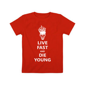 Детская футболка хлопок с принтом Live fast die young , 100% хлопок | круглый вырез горловины, полуприлегающий силуэт, длина до линии бедер | skull | живи быстро и умри молодым | череп