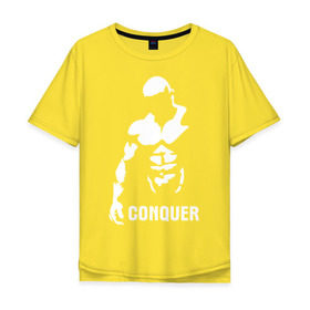 Мужская футболка хлопок Oversize с принтом Conquer , 100% хлопок | свободный крой, круглый ворот, “спинка” длиннее передней части | bodybuilding | conquer | power | бодибилдинг | сила | силовой спорт | силовой экстрим | спорт