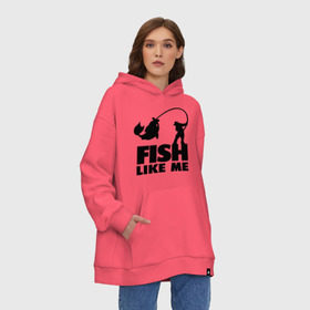 Худи SuperOversize хлопок с принтом Fish like me. , 70% хлопок, 30% полиэстер, мягкий начес внутри | карман-кенгуру, эластичная резинка на манжетах и по нижней кромке, двухслойный капюшон
 | для рыбаков | рыба меня любит | рыбакам | рыбалка