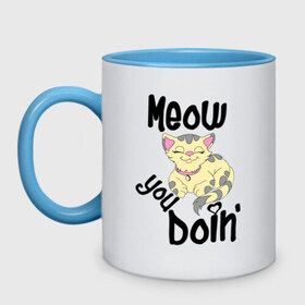 Кружка двухцветная с принтом Meow you doin , керамика | объем — 330 мл, диаметр — 80 мм. Цветная ручка и кайма сверху, в некоторых цветах — вся внутренняя часть | meow you doin | довольная кошка | киса | котэ | кошка | спящая кошка