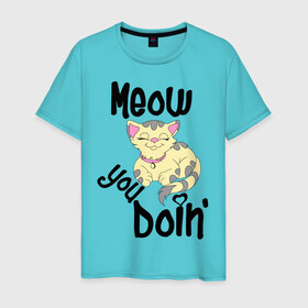 Мужская футболка хлопок с принтом Meow you doin , 100% хлопок | прямой крой, круглый вырез горловины, длина до линии бедер, слегка спущенное плечо. | meow you doin | довольная кошка | киса | котэ | кошка | спящая кошка