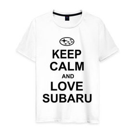 Мужская футболка хлопок с принтом keep calm and love subaru , 100% хлопок | прямой крой, круглый вырез горловины, длина до линии бедер, слегка спущенное плечо. | автомобили | машины | сохраняй спокойствие и люби субару | субарик | тачки