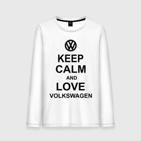 Мужской лонгслив хлопок с принтом keep calm and love volkswagen. , 100% хлопок |  | автолюбителю | автомобиль | вольксваген | машина | прикольная надпись | тачка