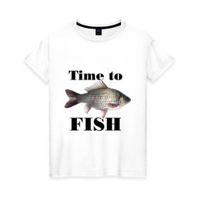 Женская футболка хлопок с принтом Time to fish. , 100% хлопок | прямой крой, круглый вырез горловины, длина до линии бедер, слегка спущенное плечо | 