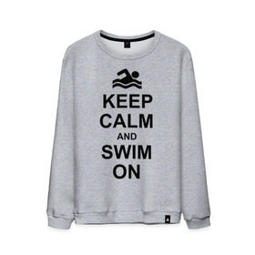 Мужской свитшот хлопок с принтом Keep calm and swim on. , 100% хлопок |  | keep calm | keep calm and swim on | плавание | пловец