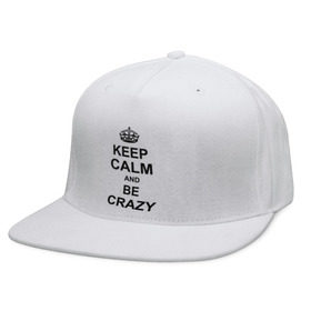 Кепка снепбек с прямым козырьком с принтом Keep calm and be crazy , хлопок 100% |  | crazy | keep calm | keep calm and be crazy | английская корона | королевская корона | корона | сумасшедший