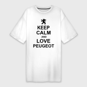 Платье-футболка хлопок с принтом keep calm and love peugeot ,  |  | пежо