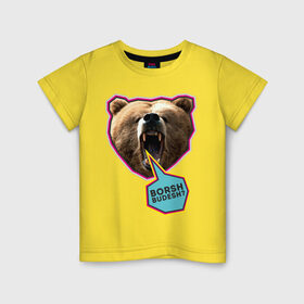 Детская футболка хлопок с принтом Borsh budesh , 100% хлопок | круглый вырез горловины, полуприлегающий силуэт, длина до линии бедер | dtg | борщ будешь | медведь | пасть | прикольные картинки | русские