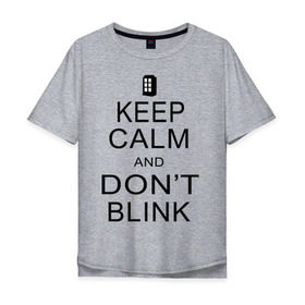 Мужская футболка хлопок Oversize с принтом Dont blink , 100% хлопок | свободный крой, круглый ворот, “спинка” длиннее передней части | dont blink | keep calm | телефонная будка