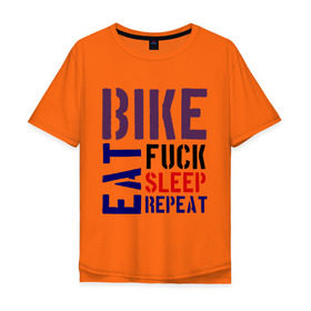 Мужская футболка хлопок Oversize с принтом Bike eat sleep repeat , 100% хлопок | свободный крой, круглый ворот, “спинка” длиннее передней части | bicycle | bike | bike eat sleep repeat | eat | repeat | sleep | велик | велосипед | велосипедист