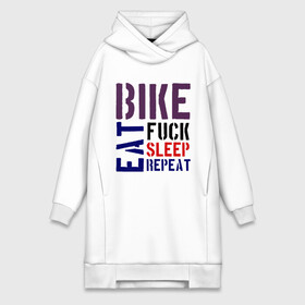 Платье-худи хлопок с принтом Bike eat sleep repeat ,  |  | bicycle | bike | bike eat sleep repeat | eat | repeat | sleep | велик | велосипед | велосипедист
